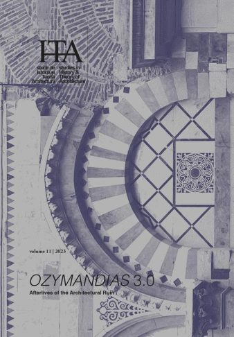 Revista sITA – Studii de istoria și teoria arhitecturii/  Studies in History and Theory of Architecture 11/2023 – Universitatea de Arhitectură și Urbanism „Ion Mincu” (UAUIM)