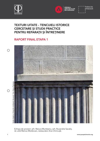 Texturi uitate – tencuieli istorice. Cercetare și studii practice pentru reperații și întreținere  – Asociația Pro Patrimonio
