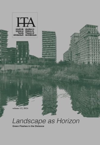 Revista sITA – Studii de istoria și teoria arhitecturii/  Studies in History and Theory of Architecture 12/2024 – Universitatea de Arhitectură și Urbanism „Ion Mincu” (UAUIM)